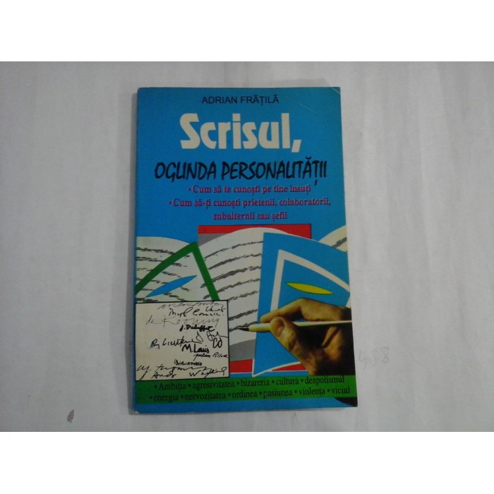 SCRISUL, OGLINDA PERSONALITATII - Adrian FRATILA SCRISUL, OGLINDA PERSONALITATII - Adrian FRATILA